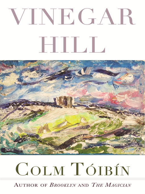 Title details for Vinegar Hill by Colm Toibin - Wait list